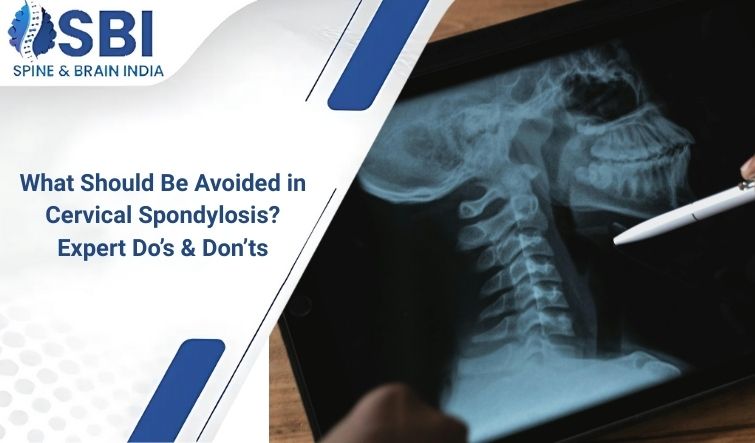Avoided in Cervical Spondylosis
